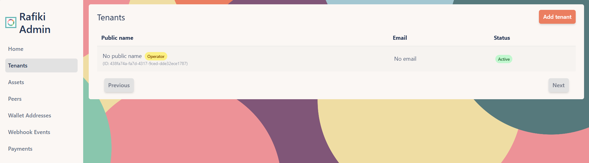 A screenshot of the Rafiki Admin application user interface displaying the "Tenants" section. It shows a table containing tenants with details including Public name, Email, and Status. An "Add tenant" button is in the top right.